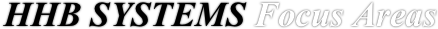HHB SYSTEMS Focus Areas